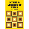 Myths & Legends of China