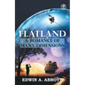 Flatland: A Romance of Many Dimensions