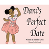 Dani's Perfect Date