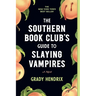 The Southern Book Club's Guide to Slaying Vampires