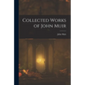 Collected Works of John Muir