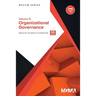 Body of Knowledge Review Series: Organizational Governance