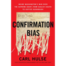 Confirmation Bias: Inside Washington's War Over the Supreme Court, from Scalia's Death to Justice Kavanaugh