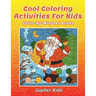 Cool Coloring Activities For Kids: Color-By-Number Books