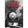 Railroads, Rates and Regulations