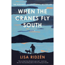 When the Cranes Fly South