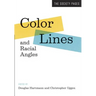 Color Lines and Racial Angles