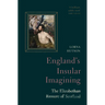 England's Insular Imagining: The Elizabethan Erasure of Scotland