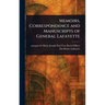 Memoirs, Correspondence and Manuscripts of General Lafayette