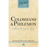 Colossians and Philemon: Continue to Live in Him