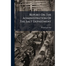 Report On The Administration Of The Salt Department