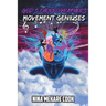 God's Choreographers: Movement Geniuses