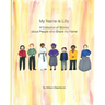 My Name is Lilly: A Collection of Stories about People who Share my Name