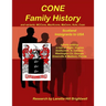 The CONE FAMILY HISTORY and its Variants such as MacCone, Kohn, Koen Coen, etc.