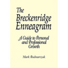 The Breckenridge Enneagram: A Guide to Personal and Professional Growth