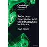 Reduction, Emergence and the Metaphysics in Science