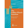 The Fokker-Planck Equation: Methods of Solution and Applications