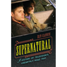 Supernatural: A History of Television's Unearthly Road Trip