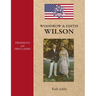 Presidents and First Ladies-Woodrow & Edith Wilson