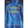 Adrenal Fatigue: An epidemic know only to your contemporaries ...and how to deal with it
