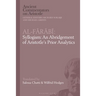 Al-Farabi, Syllogism: An Abridgement of Aristotle's Prior Analytics