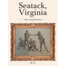 Seatack, Virginia: The Untold Stories