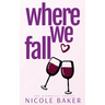Where We Fall