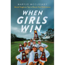 When Girls Win