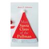 Miss Santa Claus of the Pullman: Christmas Classic