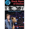 Dark Stars of Dallas