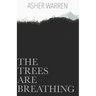 The Trees Are Breathing