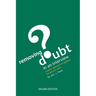 Removing Doubt in an Interview: A Better Approach to Getting the Job You Want