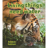 Living Things Need Water