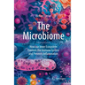 The Microbiome: How Our Inner Ecosystem Controls the Immune System and Prevents Inflammation