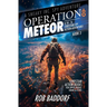 Operation Meteor: A 10 - 16 Christian Spy Action-Adventure!