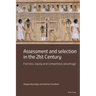 Assessment and selection in the 21st Century: Fairness, equity and competitive advantage