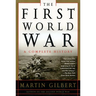 The First World War: A Complete History: A Complete History