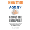 Innovation Agility Across the Enterprise: How No-Code and AI Agents Democratize Innovation in the Multi-Cloud