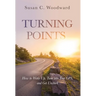 Turning Points: How to Wake Up, Tune into Your GPS, and Get Unstuck