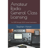 Amateur Radio General Class Licensing: For 2019 through 2023 License Examinations