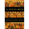 The Nicene Creed: A Scriptural, Historical, and Theological Commentary