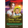 The Spring Bride and the Baby