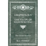 The Occult Sciences - Graphology or the Study of Handwriting