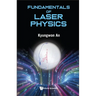 Fundamentals of Laser Physics