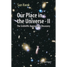 Our Place in the Universe - II: The Scientific Approach to Discovery