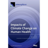 Impacts of Climate Change on Human Health