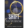 Shift into Purpose!