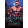 Highland Wolf: True Mates Generations Book 5