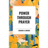 Power Through Prayer