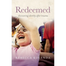 Redeemed: Discovering Identity After Trauma